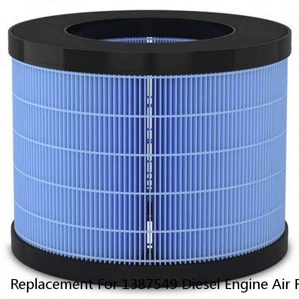 Replacement For 1387549 Diesel Engine Air Filter C311254